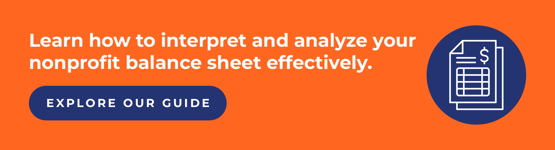 Learn how to interpret and analyze your nonprofit balance sheet effectively. Click to explore our guide.