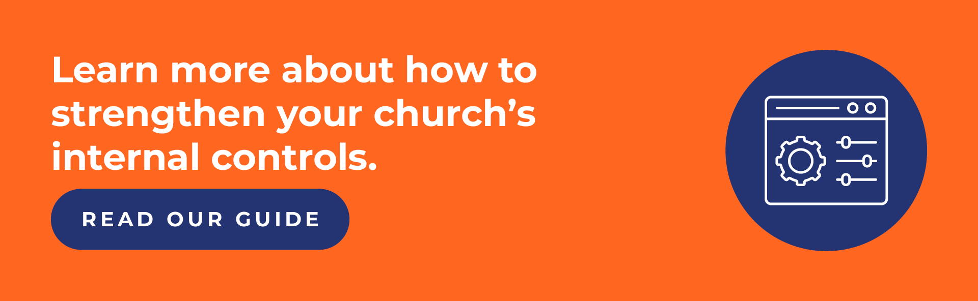 Learn more about how to strengthen your church’s internal controls. Read our guide.