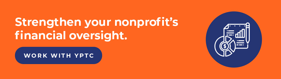 Strengthen your nonprofit’s financial oversight. Work with YPTC.